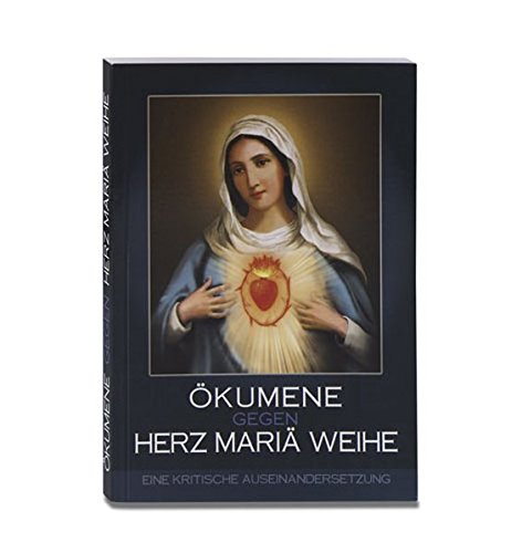 Ökumene gegen Herz Mariä Weihe: Fatima bald ein interreligiöses "Heiligtum"?