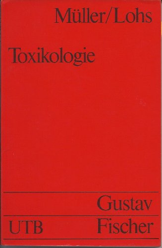 Toxikologie. Einführung - Probleme - Tendenzen