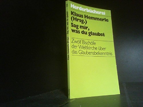 Sag mir, was du glaubst