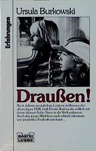 Draußen! (Erfahrungen. Bastei Lübbe Taschenbücher)