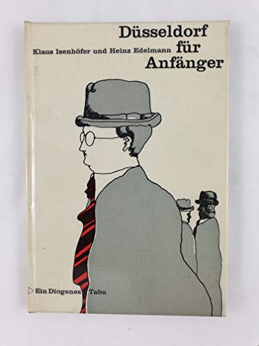 Düsseldorf für Anfänger. Und etwas von den Anfängen. Ein bißchen auch für Eingeweihte und solche, die zufällig hier geboren sind. Mit Zeichnungen von Heinz Edelmann.