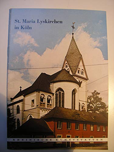 St. Maria Lyskirchen in Köln (Rheinische Kunststätten)