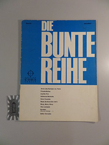 Die Bunte Reihe - Schlager für jedermann in leichtester Bearbeitung für Akkordeon, Band 22.