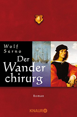 Der Wanderchirurg: Roman