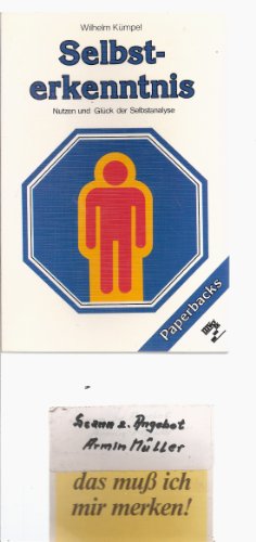 Selbsterkenntnis. Nutzen und Glück der Selbstanalyse.