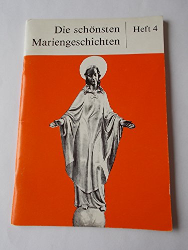 Die schönsten Mariengeschichten. Heft 4