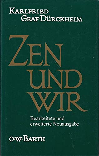 Zen und wir