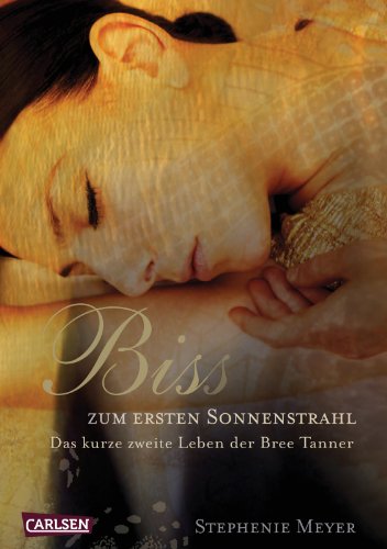 Biss zum ersten Sonnenstrahl (Bella und Edward ): Das kurze zweite Leben der Bree Tanner
