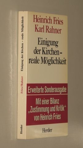 Einigung der Kirchen - reale Möglichkeit. Erw. Sonderausg. von Quaest. Disputatae; 100. Mit e. Bilanz "Zustimmung u. Kritik" von Heinrich Fries. 1985. 189 S. (ISBN 3-451-20407-X)