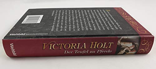 Der Teufel zu Pferde. Victoria Holt. Aus dem Engl. von Margarete Längsfeld, Weltbild-SammlerEditionen