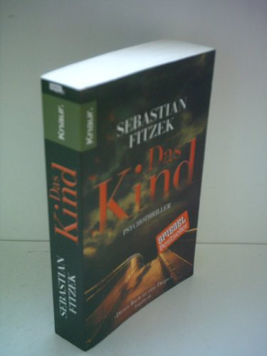 Sebastian Fitzek: Das Kind - Psychothriller
