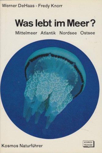 Was lebt im Meer? Mittelmeer - Atlantik - Nordsee - Ostsee