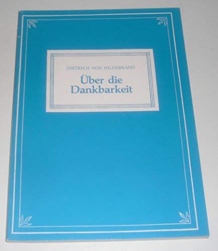 Über die Dankbarkeit. Nachgelassene Schrift