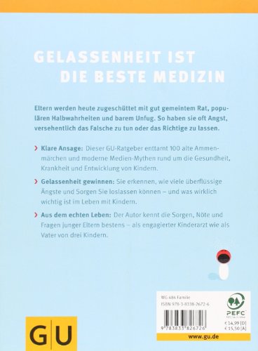 Schreien stärkt die Lungen und 99 andere Elternirrtümer - aufgeklärt vom Kinderarzt