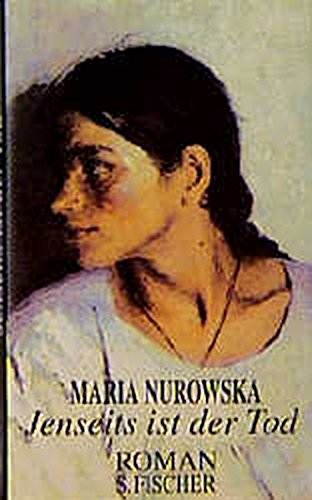 Jenseits ist der Tod: Roman