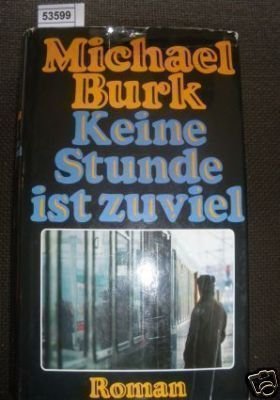 Keine Stunde ist zuviel