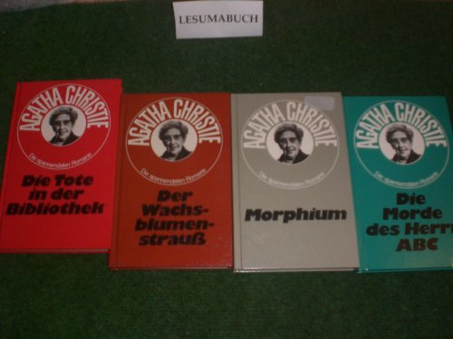 4mal Kriminalroman von Agatha Christie - Die Tote in der Bibliothek, Der Wachsblumenstrauß, Morphium, Die Morde des Herrn ABC
