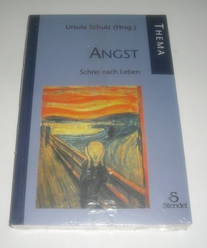 Angst: Schrei nach Leben