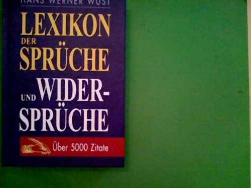 Lexikon der Sprüche und Widersprüche