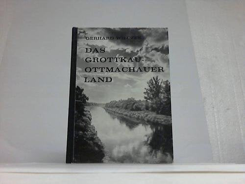 Das Grottkau-Ottmachauer Land. eine Reise in die alte Heimat