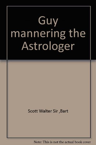 Guy mannering the Astrologer