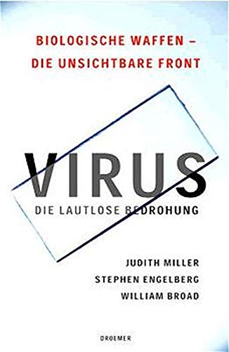 VIRUS. Die lautlose Bedrohung. Biologische Waffen - die unsichtbare Front.