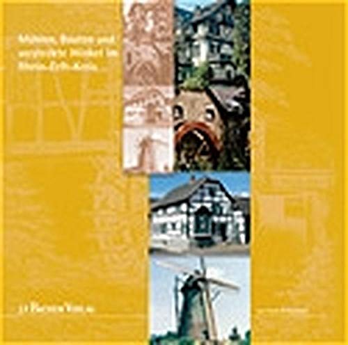 Mühlen, Bauten und versteckte Winckel im Rhein-Erft-Kreis