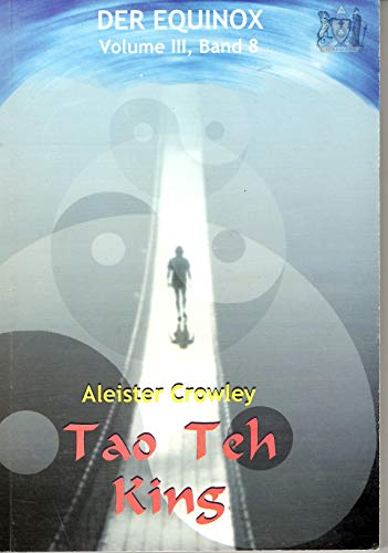 Der Equinox, Vol.3/8, Tao Teh King