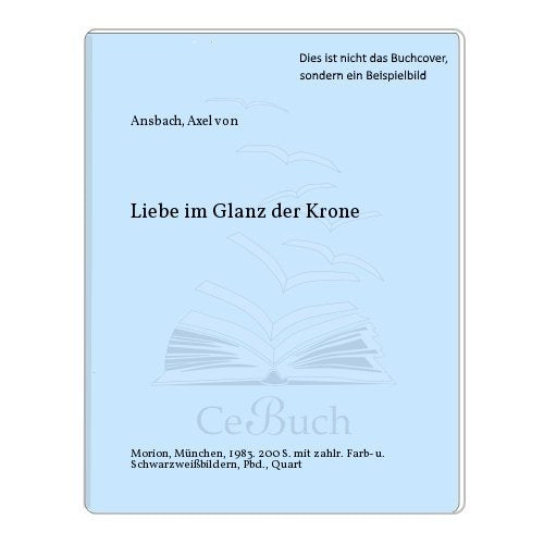 Liebe im Glanz der Krone