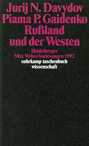 Rußland und der Westen: Heidelberger Max-Weber-Vorlesungen 1992 (suhrkamp taschenbuch wissenschaft)