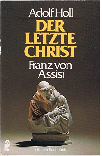 Der letzte Christ. Franz von Assisi.