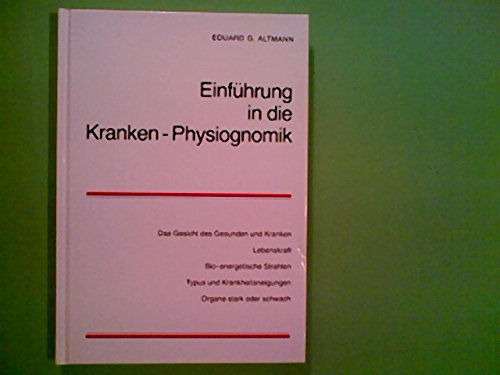 Einführung in die Kranken-Physiognomik