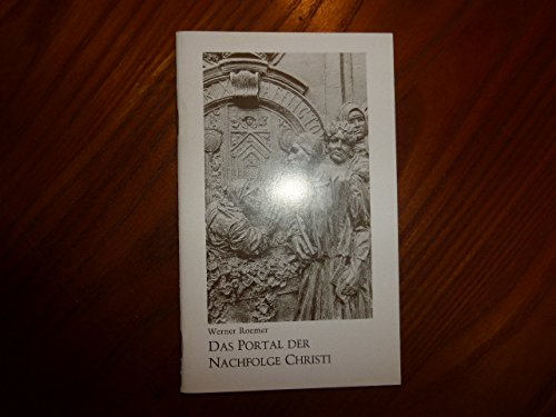 Das Portal der Nachfolge Christi.