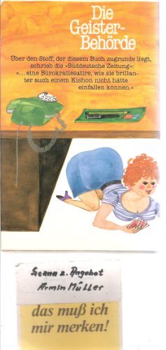 Die Geister - Behörde. Ein satirischer Roman