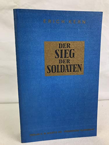 Der Sieg der Soldaten.