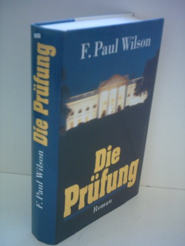 E. Paul Wilson: Die Prüfung