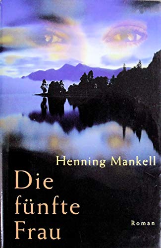 Die fünfte Frau Aus dem Schwed. von Wolfgang Butt