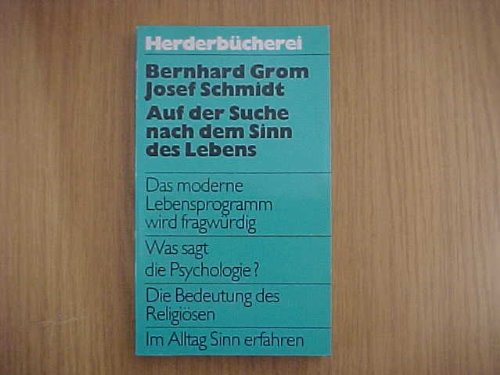 Auf der Suche nach dem Sinn des Lebens.