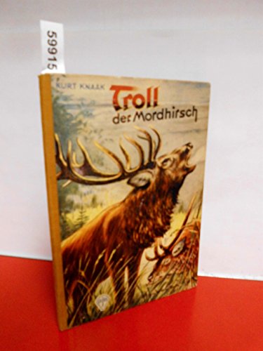 Troll, der Mordhirsch