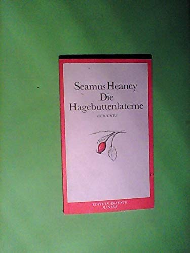 Die Hagebuttenlaterne: Zweisprachige Ausgabe. Gedichte