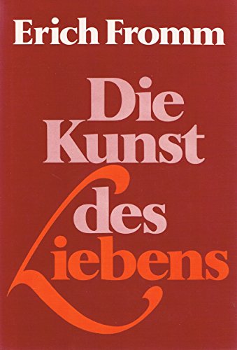 Die Kunst des Liebens.