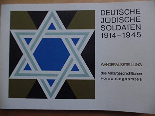 Deutsche Jüdische Soldaten 1914-1945