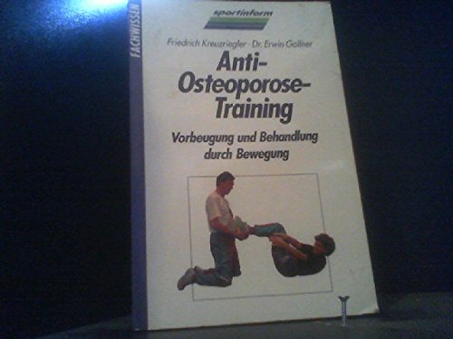 Anti-Osteoporose-Training. Vorbeugen und Behandlung durch Bewegung