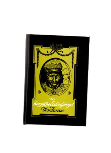 Der Bergische Eulenspiegel. Leben, Taten und Meinungen des Meisters Tobias von Heborn. Ein Volksbuch. Neu bearbeitet und mit Buchschmuck versehen von Walther Schulte von Brühl