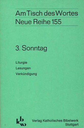 Am Tisch des Wortes. Neue Reihe 155. 3. Sonntag.