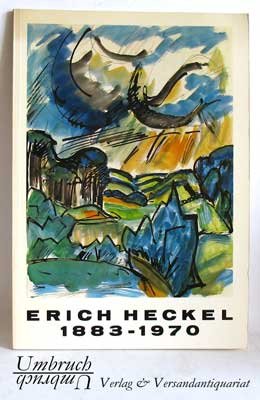 Erich Heckel. 1883-1970. Aquarelle und Zeichnungen aus Norddeutschland. Ausstellungskatalog.