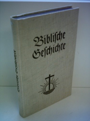 J. G. Bischoff: Biblische Geschichte für Kinderunterricht und Familie