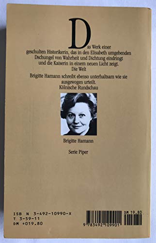 Elisabeth. Kaiserin wider Willen