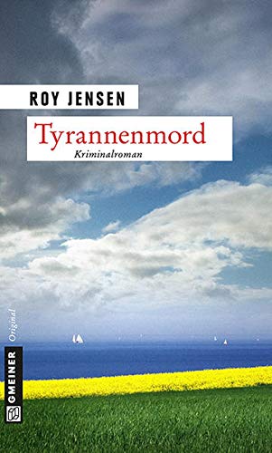 Tyrannenmord: Kriminalroman (Isabell Detleffsen und Paul Schmidt)