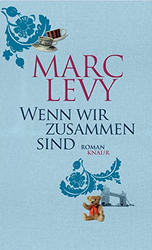 Wenn wir zusammen sind: Roman
